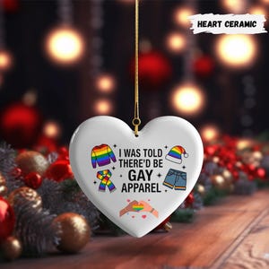 LGBTQ+ I Was Told Thered Be Gay Apparel Pride Rainbow Ceramic Ornament image 2