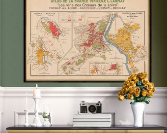 Les Vins des Coteaux de la Loire - Pouilly-sur-Loire, Sancerre, Quincy, Reuilly. Atlas de la France vinicole, poster gift