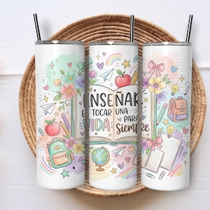 Spanisch Lehrer Tumbler Wrap PNG, Enseñar Es Tocar Una Vida Para Siempre Sublimationsdesign, 20 Unzen Skinny Tumbler Download