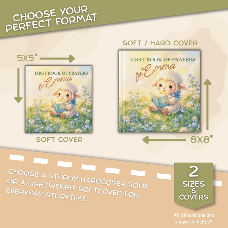 May include: Two square books titled First Book of Prayers for Emma, featuring a cartoon lamb in a field of flowers. One book is labeled 5x5 inches as a soft cover, and the other is labeled 8x8 inches as a soft or hard cover. Text includes Choose Your Perfect Format.