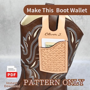 May include: A brown leather cowboy boot with decorative stitching and a light tan leather boot wallet attached. The wallet features the name Oliver J. and a repeating skull pattern, holding a white card and paper currency. Text reads Make This Boot Wallet and PATTERN ONLY.