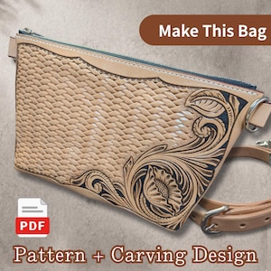 May include: A tan leather bag featuring a basketweave pattern and floral carving on the front. The bag has a zipper closure, metal hardware, and an adjustable strap. Text on the image reads: Make This Bag, PDF, Pattern + Carving Design.