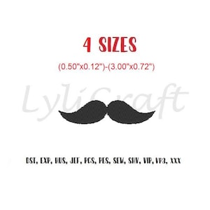 Peut inclure: Un motif de broderie moustache noir avec le texte 4 SIZES, les dimensions 1,27 cm x 0,30 cm - 7,62 cm x 1,83 cm, le nom de marque LyliCraft et une liste de formats de fichiers : DST, EXP, HUS, JEF, PCS, PES, SEW, SHV, VIP, VP3 et XXX.