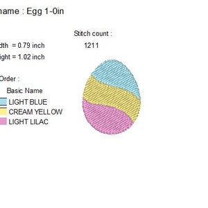 May include: An embroidered egg design with light blue, cream yellow, and light lilac sections. The egg is 0.79 inches wide and 1.02 inches high, with a stitch count of 1211. The file name is Egg 1-0in.