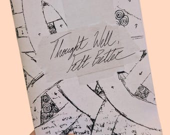 J'ai bien pensé, je me suis senti mieux | Collection de poèmes (manuscrits et illustrés)