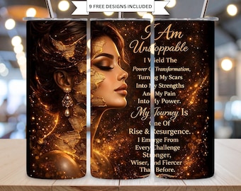 Inspirational Affirmation Tumbler Wrap PNG I Am Unstoppable Quote Sublimation 20oz Skinny Tumbler Motivational Design