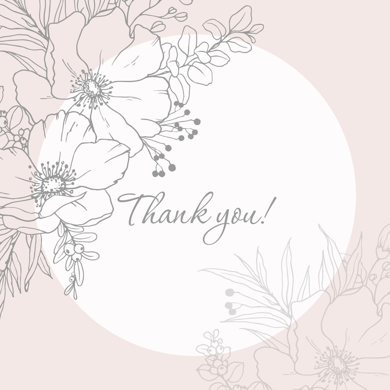 May include: A thank you card with a delicate floral design in gray on a light pink background. The card features a circle with the text "Thank you!" in the center.