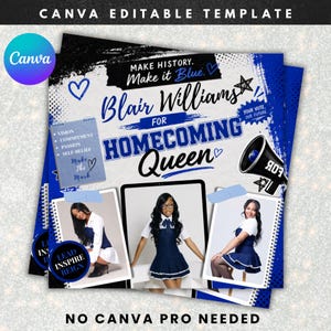 May include: A Canva editable template for a homecoming queen campaign featuring the text Blair Williams for Homecoming Queen, Make History, Make it Blue, and Your Vote, Our Future. Includes a megaphone graphic and three photos of a person.