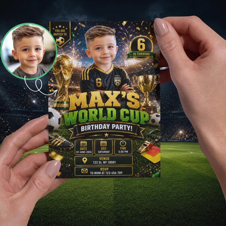 May include: A birthday party invitation featuring a young boy in a soccer uniform. The invitation has the text "MAX'S WORLD CUP BIRTHDAY PARTY!" with event details. The boy is pictured with a soccer ball, trophies, and fireworks.