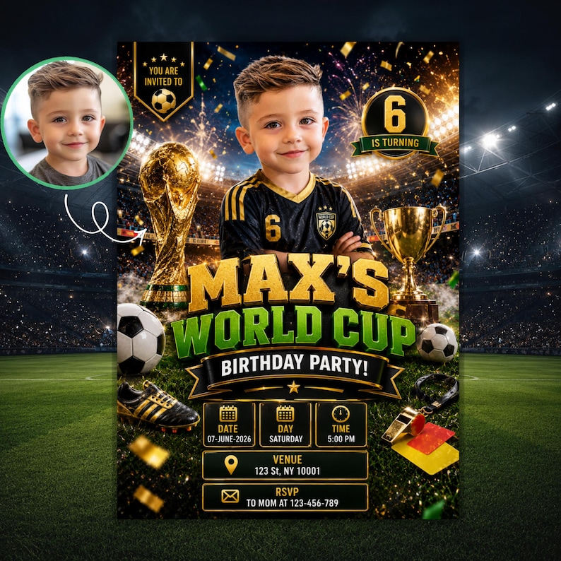 May include: A soccer-themed birthday party invitation featuring a young boy in a soccer jersey. The invitation includes the text "Max's World Cup Birthday Party!" with details like the date, time, and venue. Gold trophies, soccer balls, and a whistle are also featured.