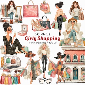 May include: Digital illustration of fashion items and stylish women. The image includes handbags, high heels, perfume, and shopping bags. Text on the image reads "56 PNGs Girly Shopping Commercial Use / 300 DPI".