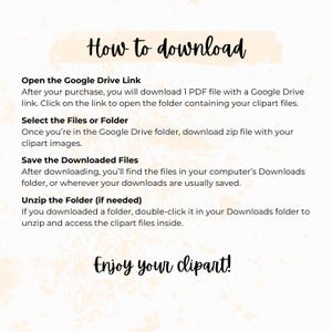 K&ouml;nnte beinhalten: Cremefarbene Grafik mit dem Text "How to download" in Handschrift. Anweisungen zum Herunterladen von Clipart-Dateien nach dem Kauf, einschlie&szlig;lich des &Ouml;ffnens eines Google Drive-Links, der Auswahl von Dateien und dem Entpacken des Ordners, werden bereitgestellt. Der Satz "Enjoy your clipart!" steht unten.