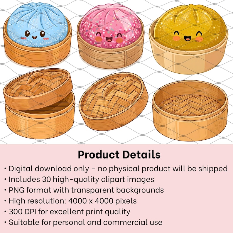 May include: A collection of digital illustrations featuring three colorful, smiling steamed buns in bamboo steamers and three empty bamboo steamer baskets. The text Product Details is visible, followed by a list of specifications regarding the digital download, including file format, resolution, and usage rights for the thirty high-quality clipart images.