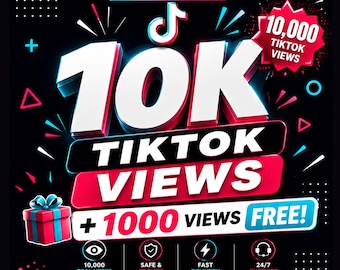 10,000 TikTok Views + 1000 Free | Boost Video Visibility | Fast and Premium Tiktok Growth Service