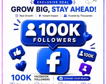 GET 100K Organic Facebook Followers Guide | Viral | Real Followers | Boost Your Page Fast  | Instant Delivery
