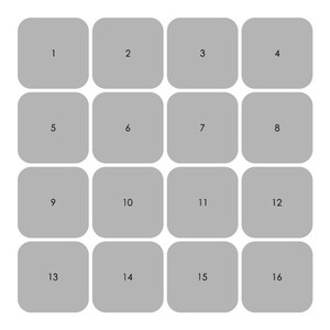 May include: A grid of sixteen gray, rounded-corner squares, each numbered from 1 to 16. The squares are arranged in a four-by-four formation on a white background. The numbers are in a simple, sans-serif font.