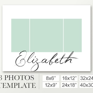 May include: A printable photo template with three rectangular placeholders for photos. The template is labeled "3 PHOTOS TEMPLATE" and includes a handwritten name "Elizabeth". The template includes suggested print sizes in inches: 8x6, 12x9, 16x12, 24x18, 32x24, and 40x30.