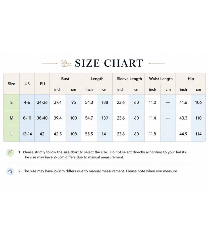 May include: A size chart table displaying measurements in inches and centimeters for sizes S, M, and L. Columns include US and EU sizes, bust, length, sleeve length, waist length, and hip measurements. Text notes advise following the chart for sizing.