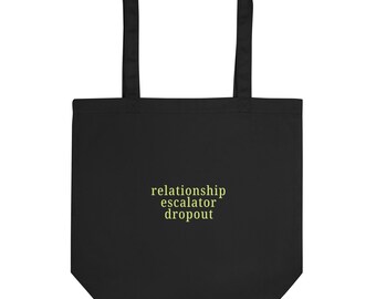 Relationship Escalator Dropout Eco Tote Bag – Non-Monogamy Affirmation Carryall