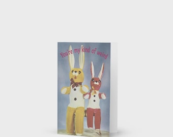 You're My Kind of Weird Greeting Card – Vintage Quirky Love Card