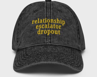 Relationship Escalator Dropout Vintage Cap – Embroidered Hat for ENM Affirmation