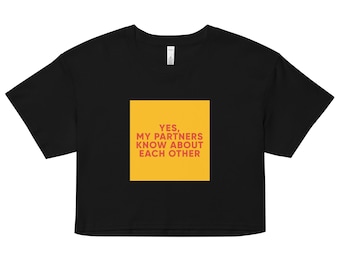 Yes, My Partners Know Crop Top - Cheeky ENM Statement Tee