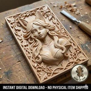 May include: A rectangular wooden carving featuring a woman with fox ears, surrounded by floral and leaf designs. The carving is in a light brown color, with intricate details. The text "SONS OF OAK" is visible on a circular emblem. The image also includes the text "INSTANT DIGITAL DOWNLOAD - NO PHYSICAL ITEM SHIPPED".