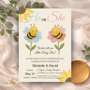May include: A gender reveal invitation with the text "He or She" and "What will our Little Baby Bee?" Two cartoon bees sit on flowers. The invitation includes event details for Michelle & David.