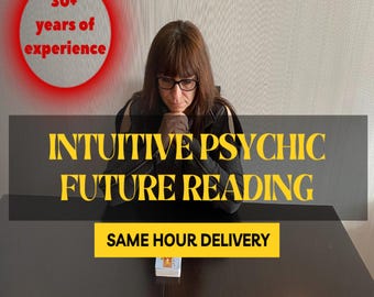 Intuitive Psychic Future Reading / Medium Guidance for Life, Love & Career / Same Hour