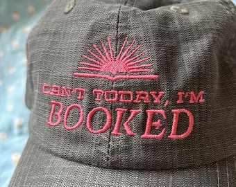 Can't Today, I'm Booked DAD HAT