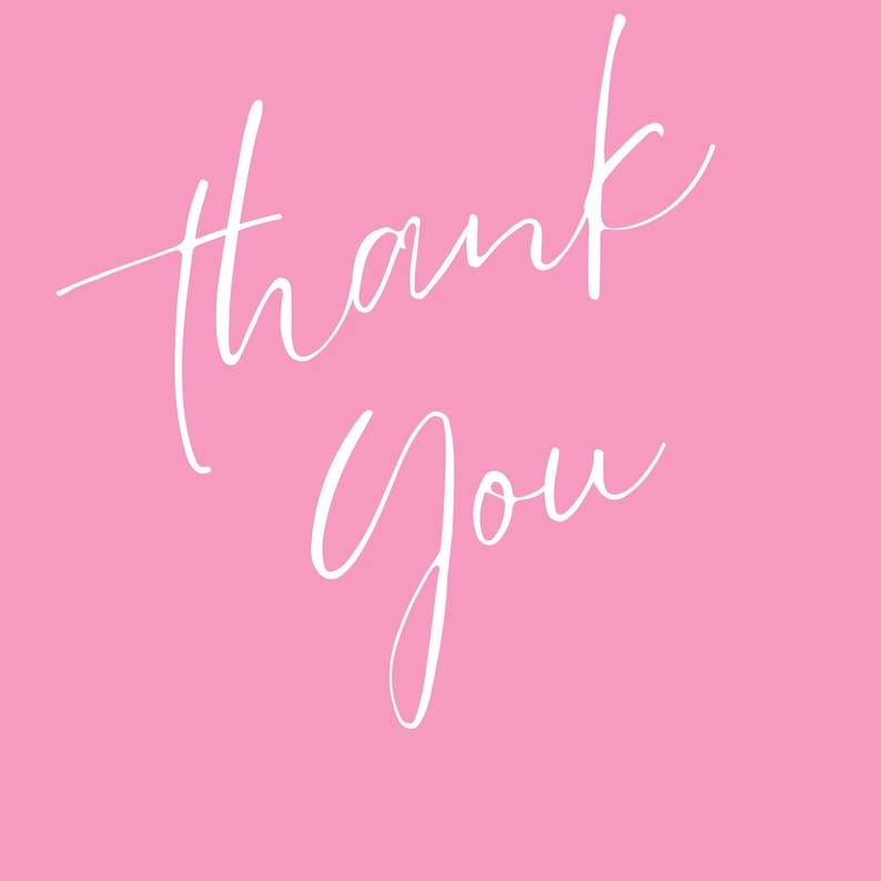 May include: A pink background with the words "thank you" written in white cursive script. The text is centered and takes up most of the image.