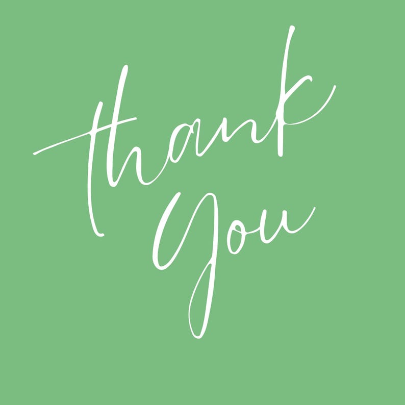 May include: A simple, elegant design featuring the words "thank you" in a flowing, white script. The text is centered on a solid, light green background, creating a clean and modern aesthetic. Ideal for cards or digital greetings.