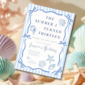 May include: A rectangular birthday invitation card with a light blue and white vertical striped background. The text reads: THE SUMMER I TURNED THIRTEEN, Saturday | June 27th | 2:00 PM, JOIN US TO CELEBRATE, Jessica's Birthday, Blue Ocean Cafe, 123 Beach side st., Wonderful City, Rsvp to Mom at 123-456-789. The card features blue line art of seashells, a starfish, and decorative ribbon borders.