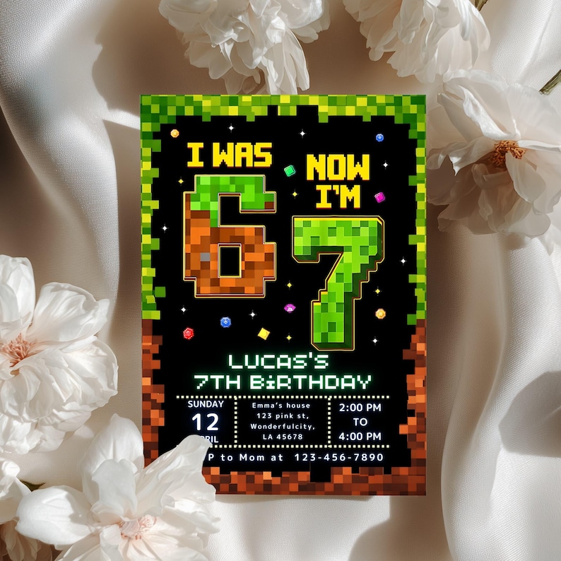 May include: A birthday invitation with a pixelated design. The text reads "I WAS 6, NOW I'M 7" in yellow and green. Below, it says "LUCAS'S 7TH BIRTHDAY" with event details. The invitation is surrounded by white flowers.