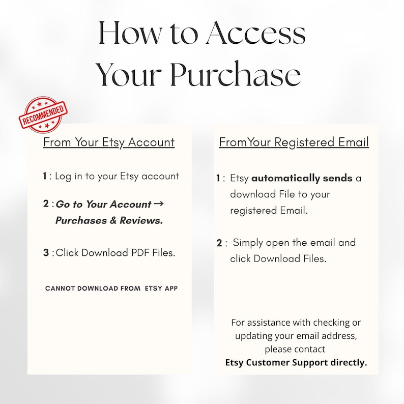 Puede incluir: Un gr&aacute;fico de instrucciones titulado How to Access Your Purchase. Describe dos m&eacute;todos: From Your Etsy Account, con pasos para iniciar sesi&oacute;n, ir a Purchases & Reviews y descargar archivos, y From Your Registered Email, para abrir el correo electr&oacute;nico.