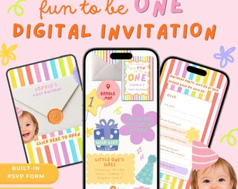 May include: A digital invitation template for a first birthday party featuring colorful stripes, a photo of a child, a wax seal, a Google Maps link, a wish list, and a built-in RSVP form. The text includes "fun to be ONE", "DIGITAL INVITATION", and "SOPHIA'S FIRST BIRTHDAY".