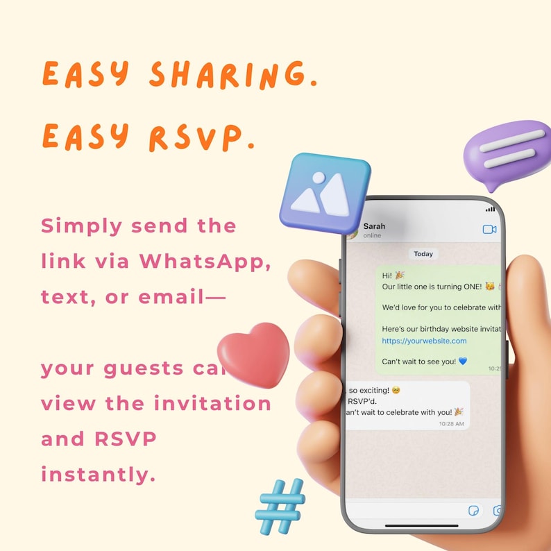 May include: A smartphone displaying a messaging interface with text reading "Hi! Our little one is turning ONE! We'd love for you to celebrate with us. Here's our birthday website invitation https://yourwebsite.com Can't wait to see you!" and "so exciting! RSVP'd. Can't wait to celebrate with you!" along with floating 3D icons including a heart, a hashtag, a speech bubble, and an image icon.