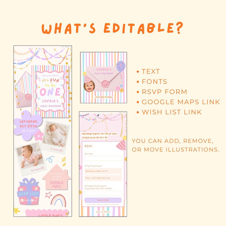 May include: A digital birthday invitation template featuring pastel stripes, stars, and rainbows. The text reads WHAT'S EDITABLE? followed by a list including TEXT, FONTS, RSVP FORM, GOOGLE MAPS LINK, and WISH LIST LINK. It shows sample layouts with photos of a baby.