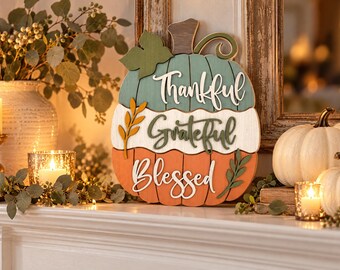 Thankful Grateful Blessed Pumpkin SVG, Thanksgiving Laser Cut File, Fall Decor Sign, Layered Pumpkin SVG, Cricut Glowforge Cut Files