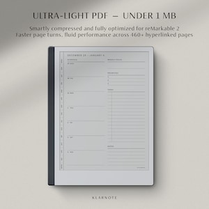 May include: A digital planner displayed on a tablet. The screen shows a weekly schedule layout with sections for priorities, tasks, and notes. Text at the top reads "ULTRA-LIGHT PDF - UNDER 1 MB". The planner is designed for the reMarkable 2.