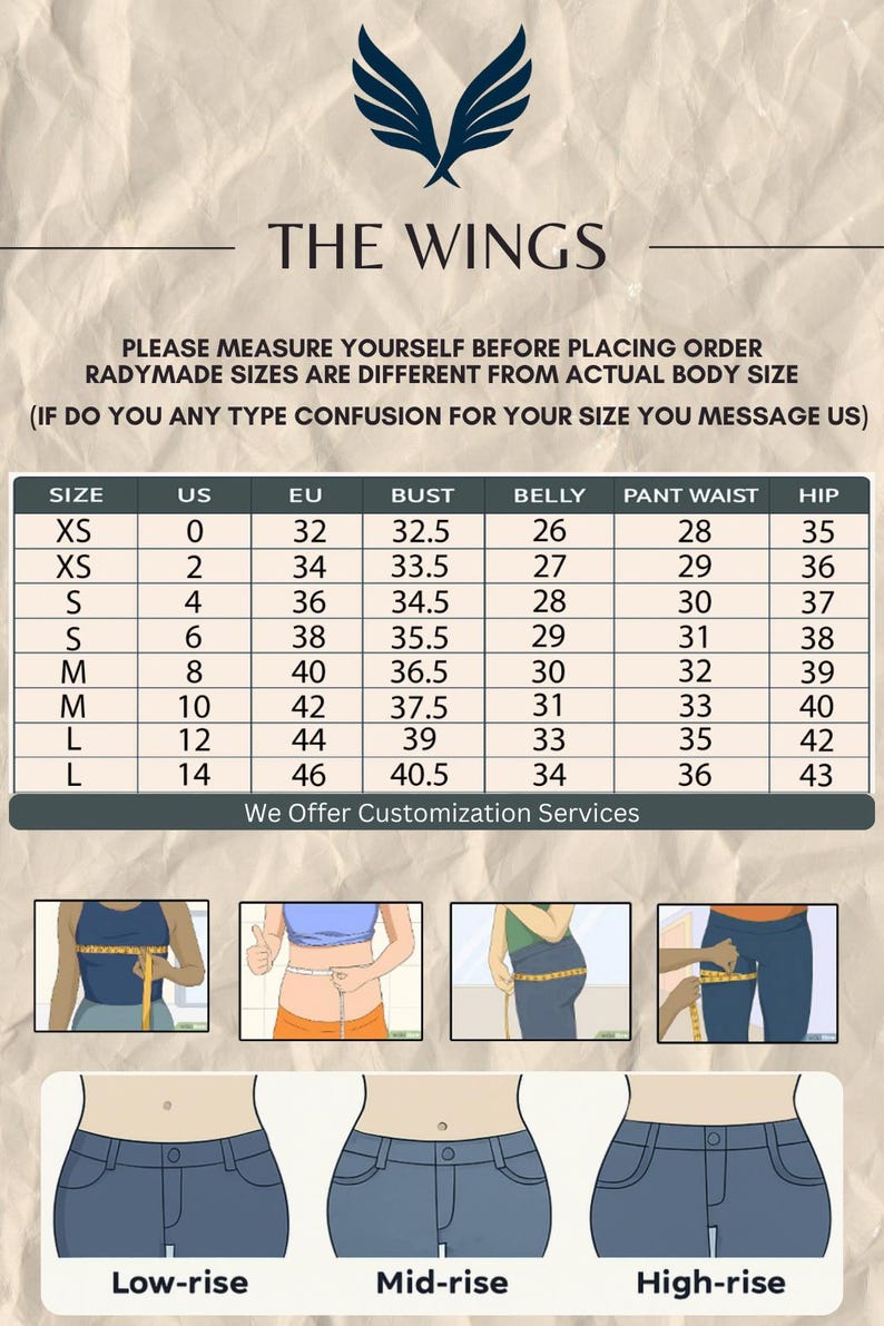 May include: A size chart from "The Wings" with measurements in inches and centimeters. The chart includes sizes XS to L, with corresponding US and EU sizes, bust, belly, pant waist, and hip measurements. Illustrations of low, mid, and high-rise jeans are also included.