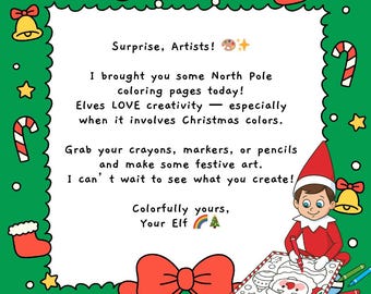 May include: A festive Christmas-themed illustration with a green border. The image features a message from an elf inviting artists to color North Pole pages. The elf is shown coloring a Santa Claus picture. The text includes phrases like "Elves LOVE creativity" and "Colorfully yours."