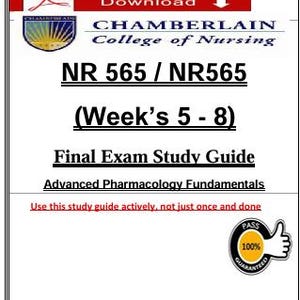 May include: A study guide for Chamberlain College of Nursing's NR 565 / NR565 course. The guide includes the text "Final Exam Study Guide" and "Advanced Pharmacology Fundamentals". A red banner reads "Download". A guarantee seal is also present.