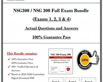 NSG 300 Exam 1–4 | Foundations of Nursing | Actual Questions & Answers | Study Guide | Printable PDF