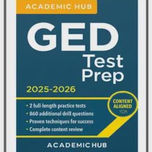 Op de afbeelding: Een ingelijste boekomslag voor "GED Test Prep 2025-2026" van Academic Hub. De omslag is overwegend donkerblauw met witte en gele tekst. Bevat 2 volledige oefentests, 860 vragen en bewezen technieken.
