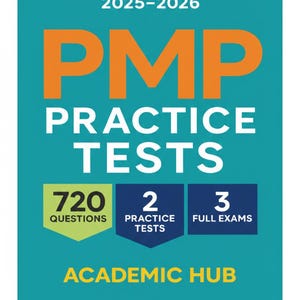 Puede incluir: Una portada de libro turquesa con el título "PMP PRACTICE TESTS" en letras grandes de color naranja y blanco. La portada también incluye el texto "2025-2026", "720 QUESTIONS", "2 PRACTICE TESTS" y "3 FULL EXAMS". La parte inferior de la portada dice "ACADEMIC HUB".