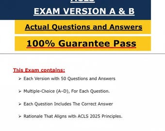 2025 ACLS Exam Version A & B Actual Questions And Answers – PDF