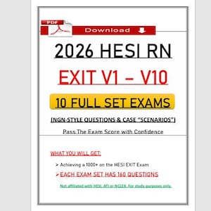 May include: A digital document titled 2026 HESI RN EXIT V1 - V10 10 FULL SET EXAMS. It features a red PDF download icon, text regarding NGN-style questions and case scenarios, and details about achieving a 1000+ score with 160 questions per exam set.
