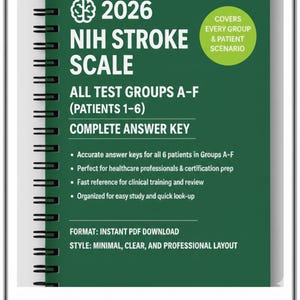 May include: A spiral-bound book with a green cover featuring the text "2026 NIH STROKE SCALE." The cover also includes the text "ALL TEST GROUPS A-F (PATIENTS 1-6) COMPLETE ANSWER KEY" and a circular graphic that says "COVERS EVERY GROUP & PATIENT SCENARIO."