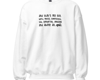 TVD "And thats my life" Vampire Diaries Printed Unisex Sweatshirt